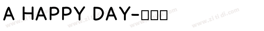 A HAPPY DAY字体转换